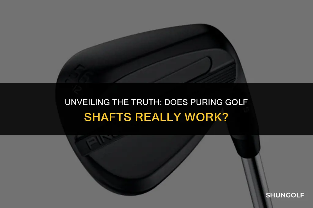 does puring golf shafts work