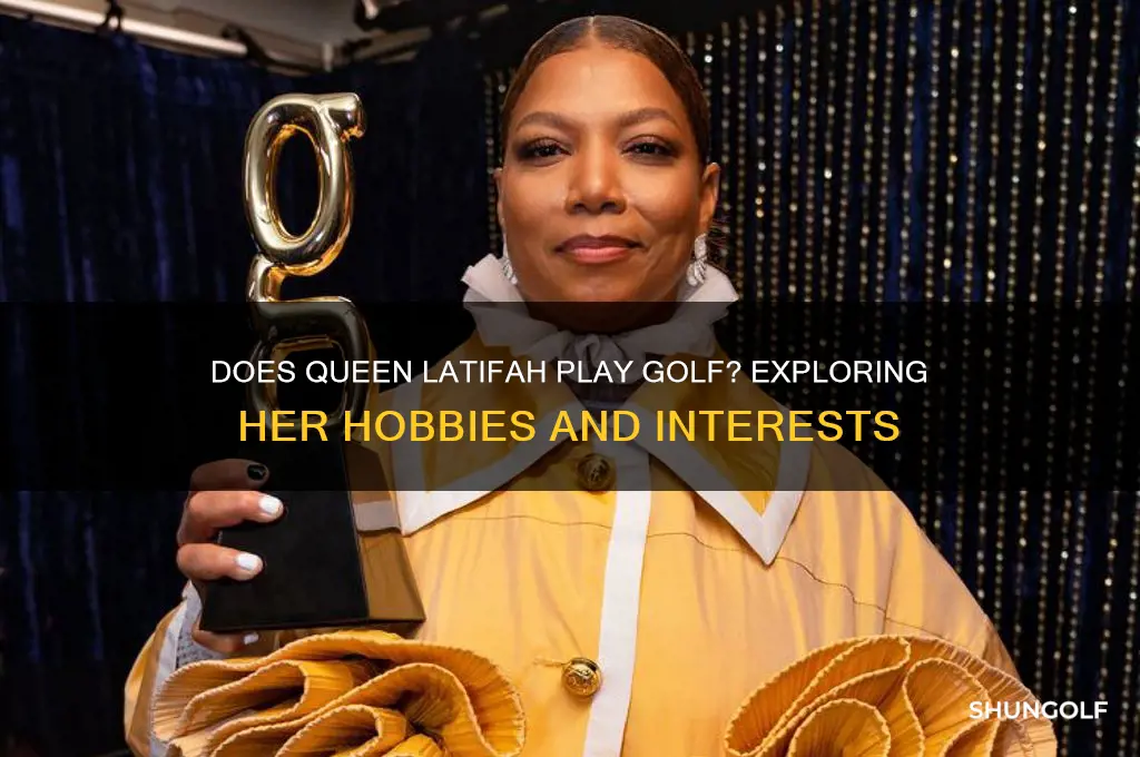 does queen latifah play golf