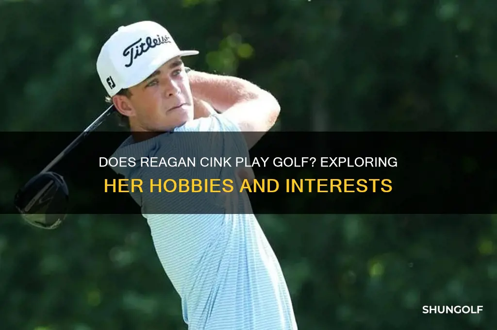 does reagan cink play golf
