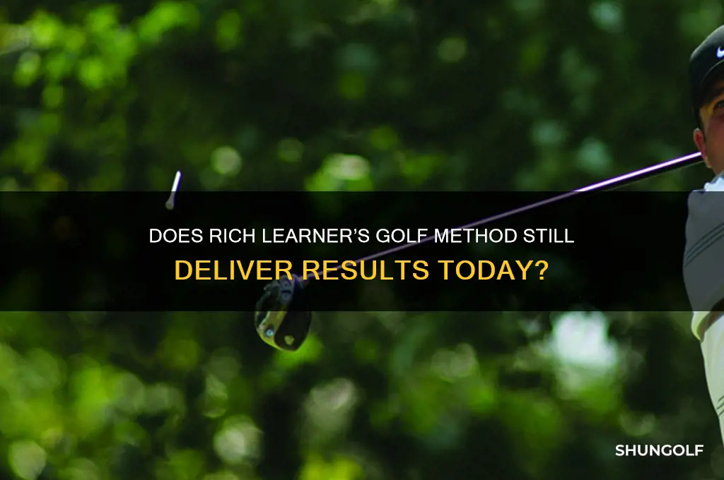 does rich learner still work for the golf