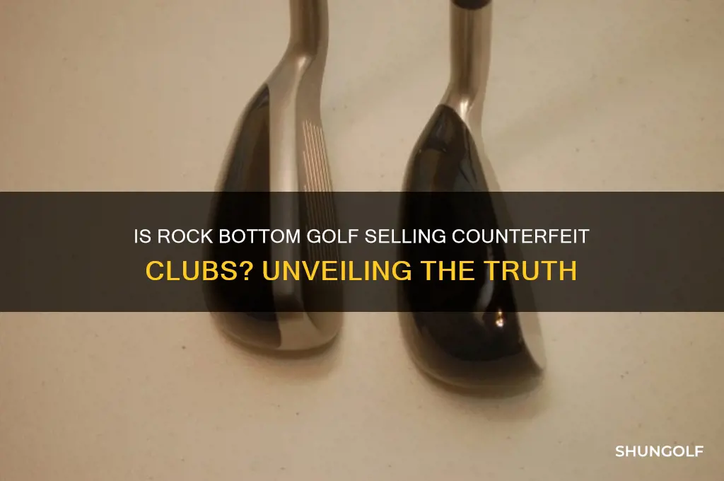 does rock bottom golf sell counterfeit clubs