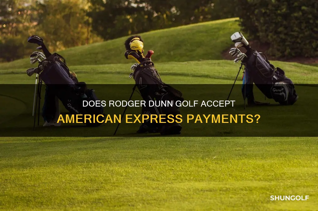 does rodger dunn golf take american express