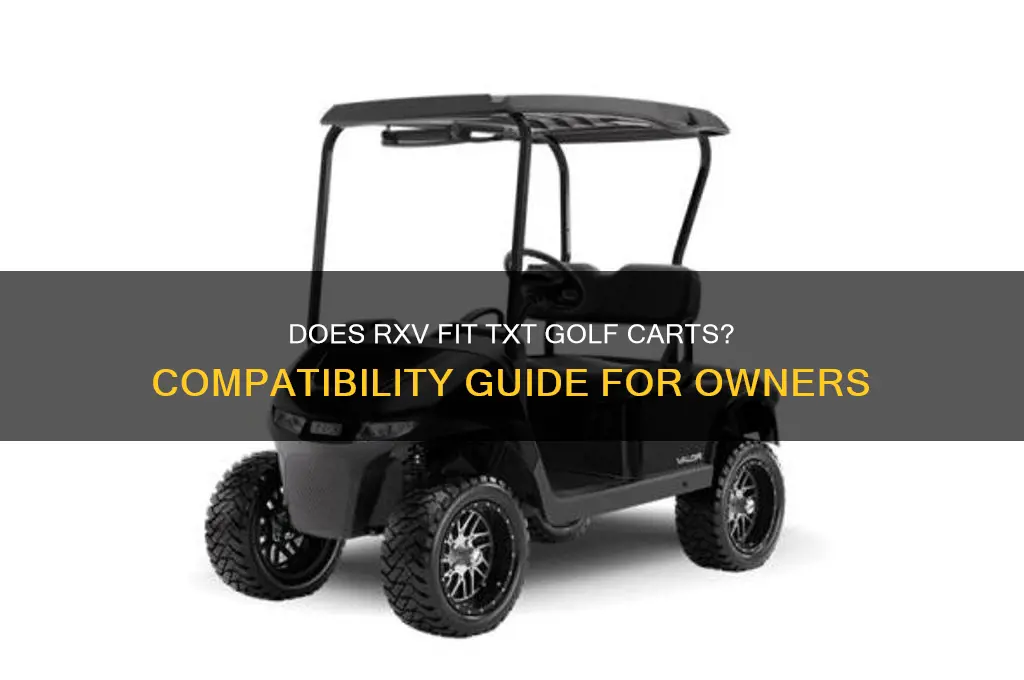 does rxv fit txt golf carts