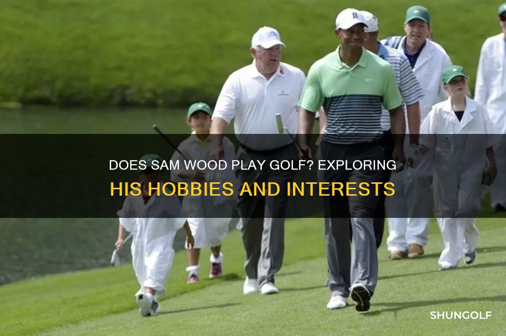 does sam wood play golf