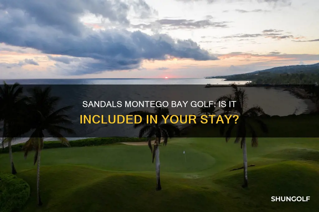 does sandals montego bay have golf included