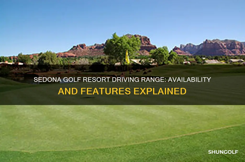 does sedona golf resort have a driving range
