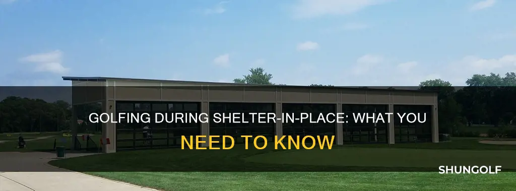 does shelter in place include golf