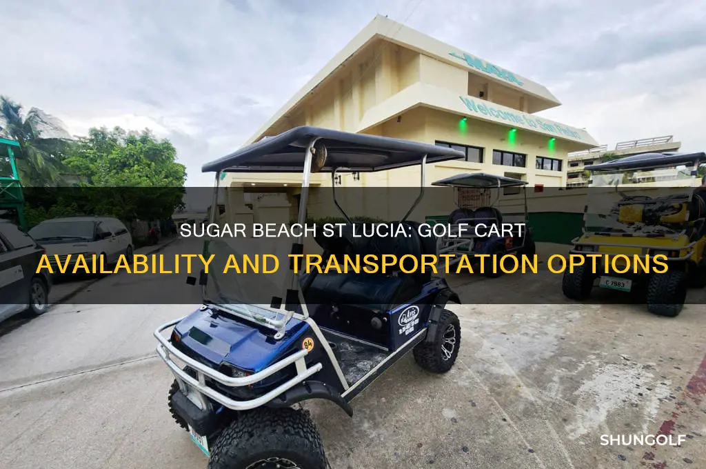 does sugar beach st lucia have golf carts