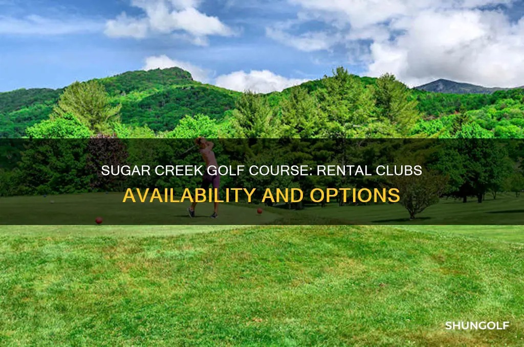 does sugar creek golf course have rental clubs