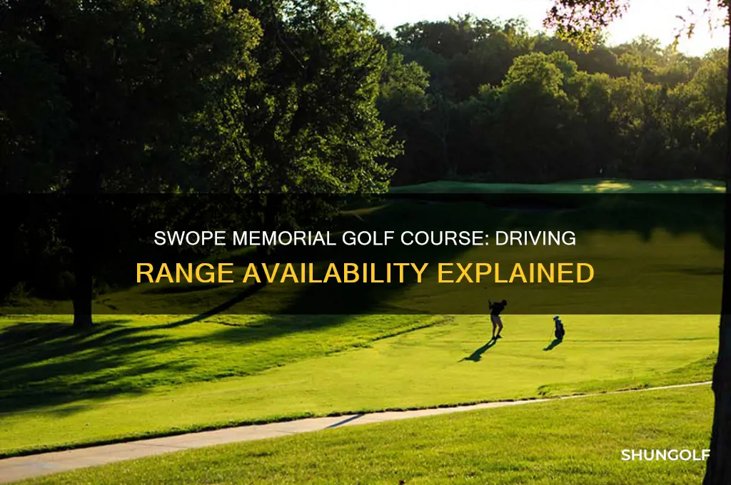 does swope memorial golf course have a driving range
