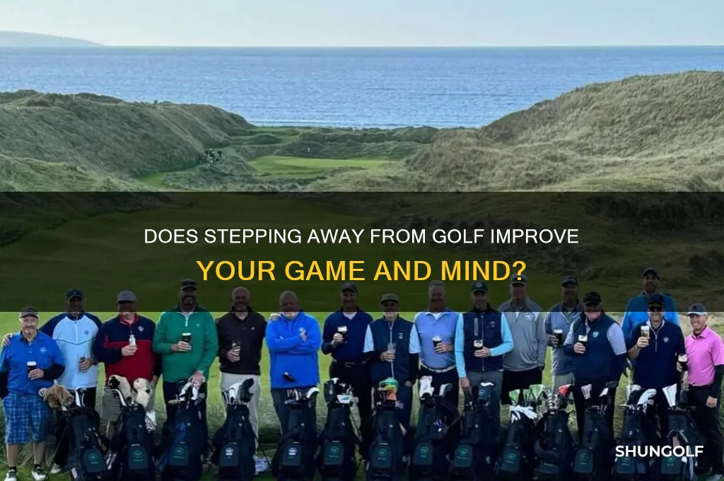 does taking a break from golf help