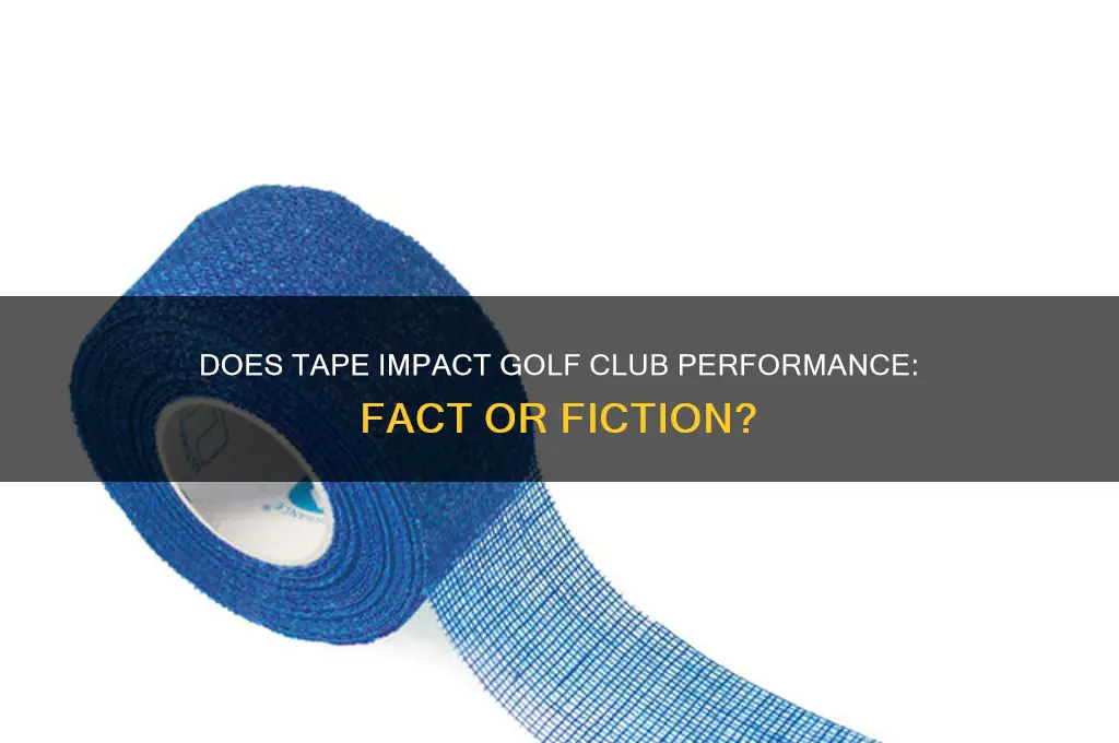 does tape affect the performance of a golf club