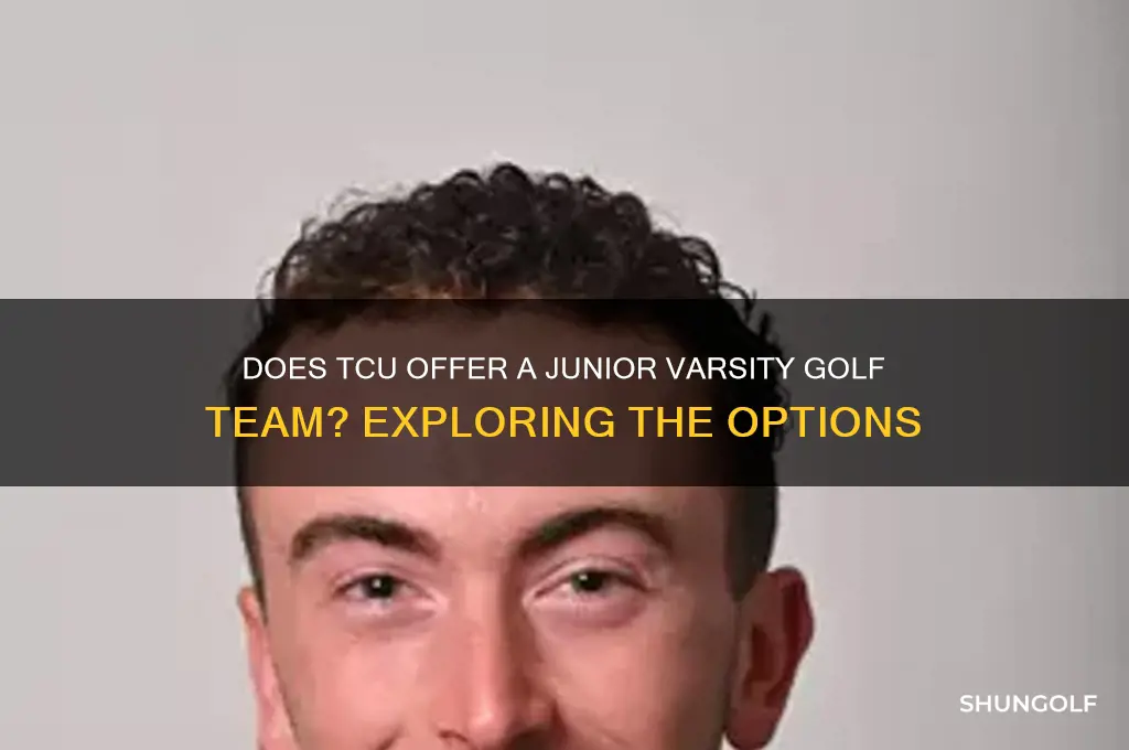 does tcu have a jv golf team