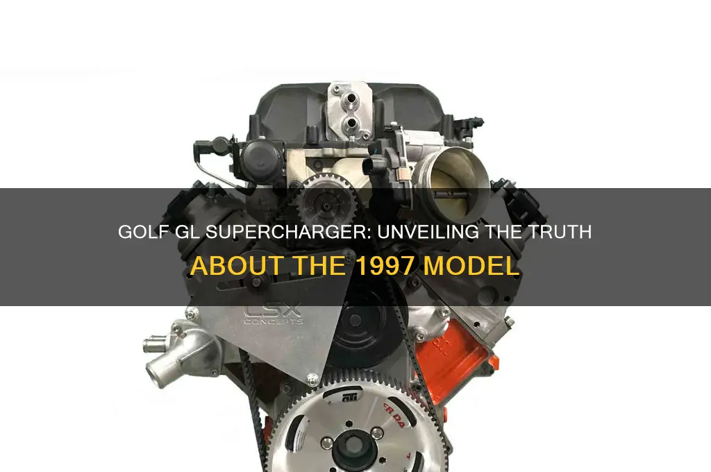 does the 97 golf gl have a supercharger