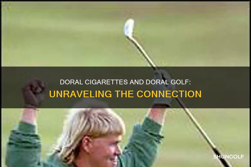 does the doral cigaretts have any connection to thendoral golf