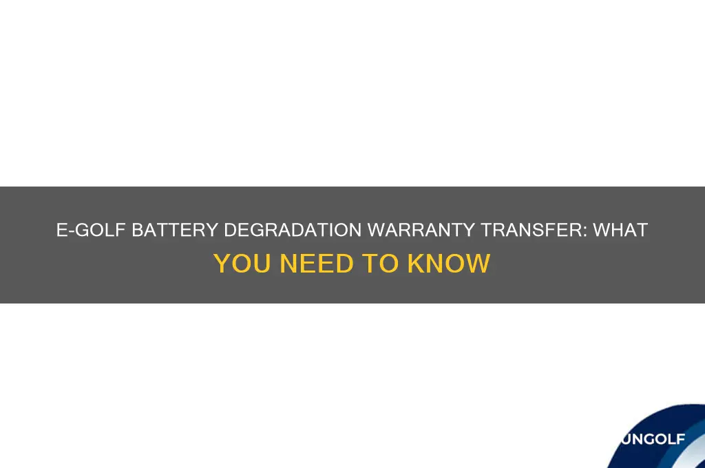 does the e-golf battery degradation warranty transfer