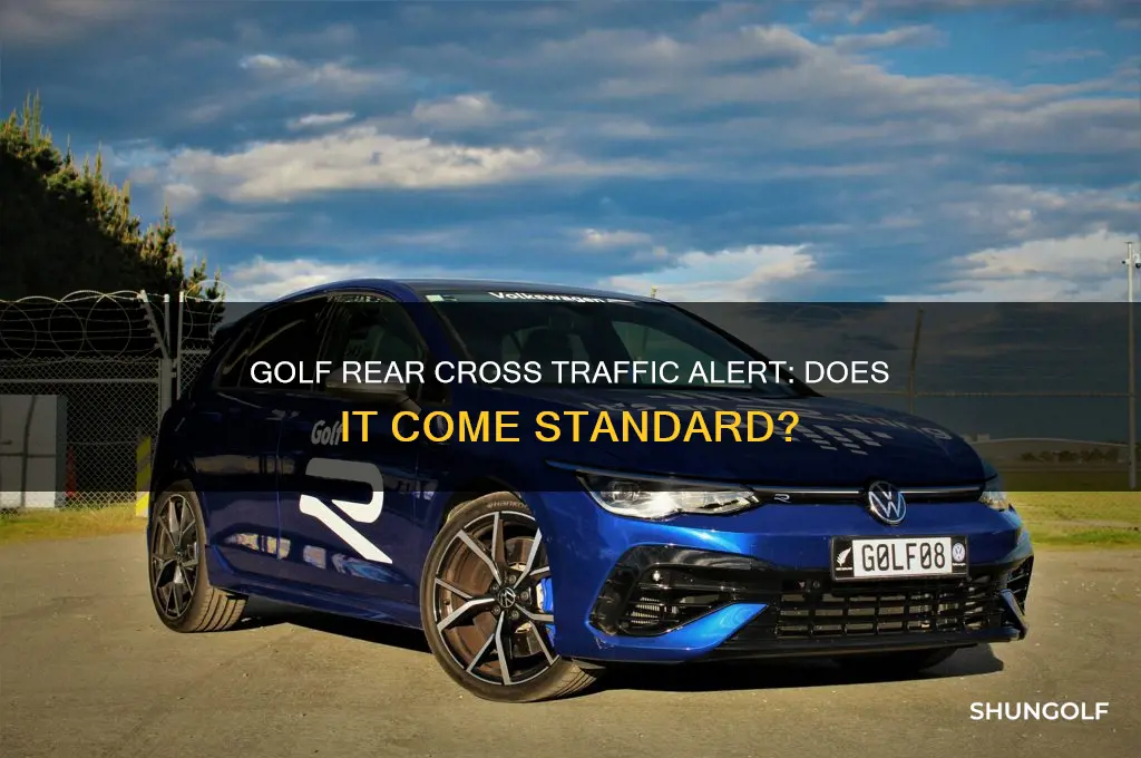 does the golf come with rear cross traffic