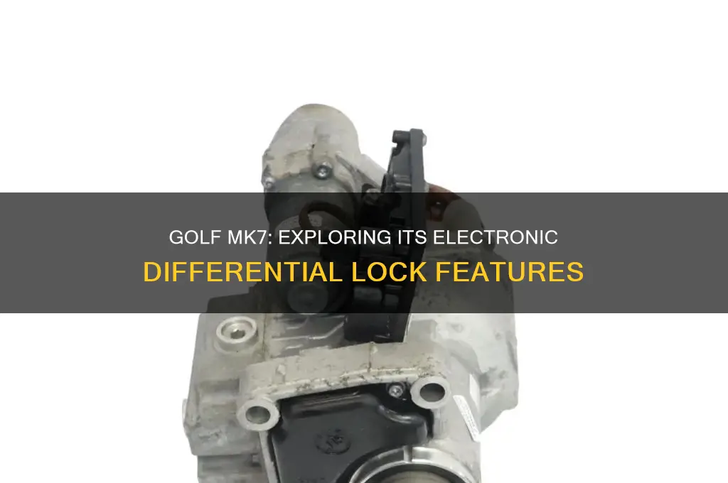 does the golf mk7 have electronic differential locks