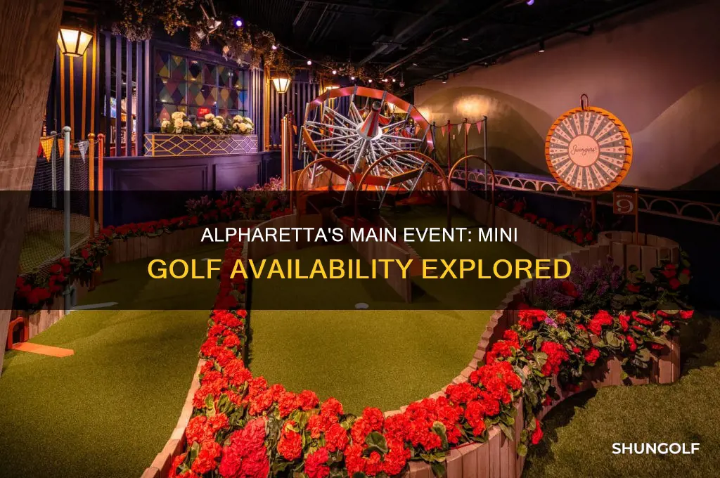 does the main event in alpharetta have mini golf