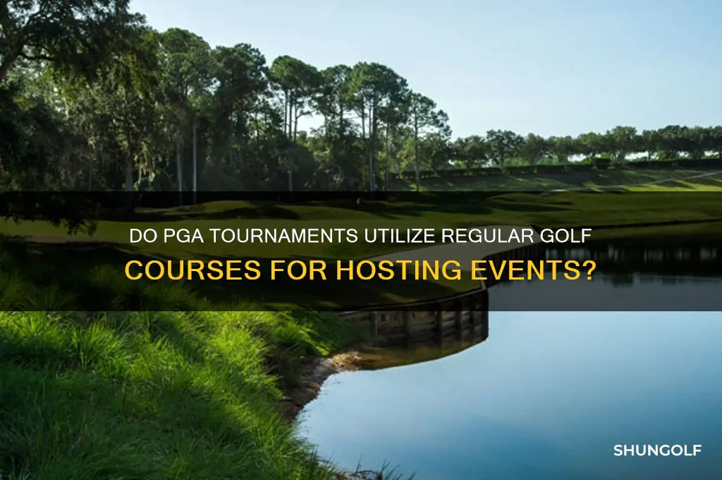 does the pga play golf courses to host tournaments