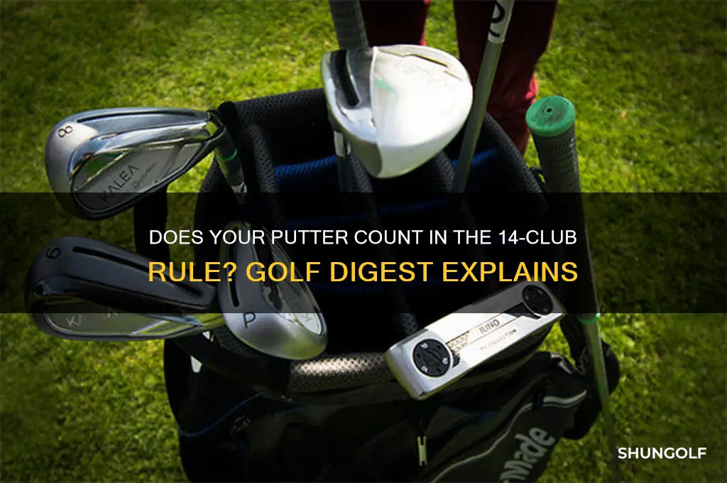 does the putter count in the 14 clubs golf digest