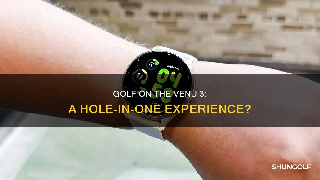 does the venu 3 have golf