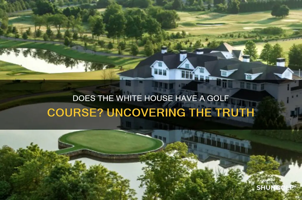does the white house have a golf course