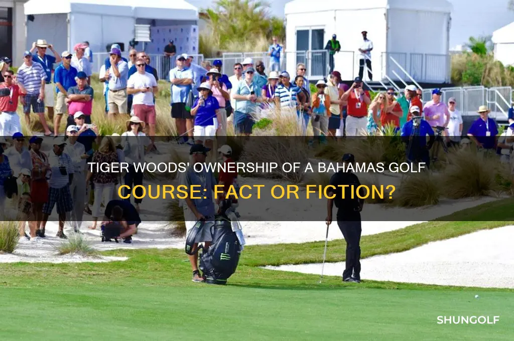 does tiger woods own a golf course in the bahamas