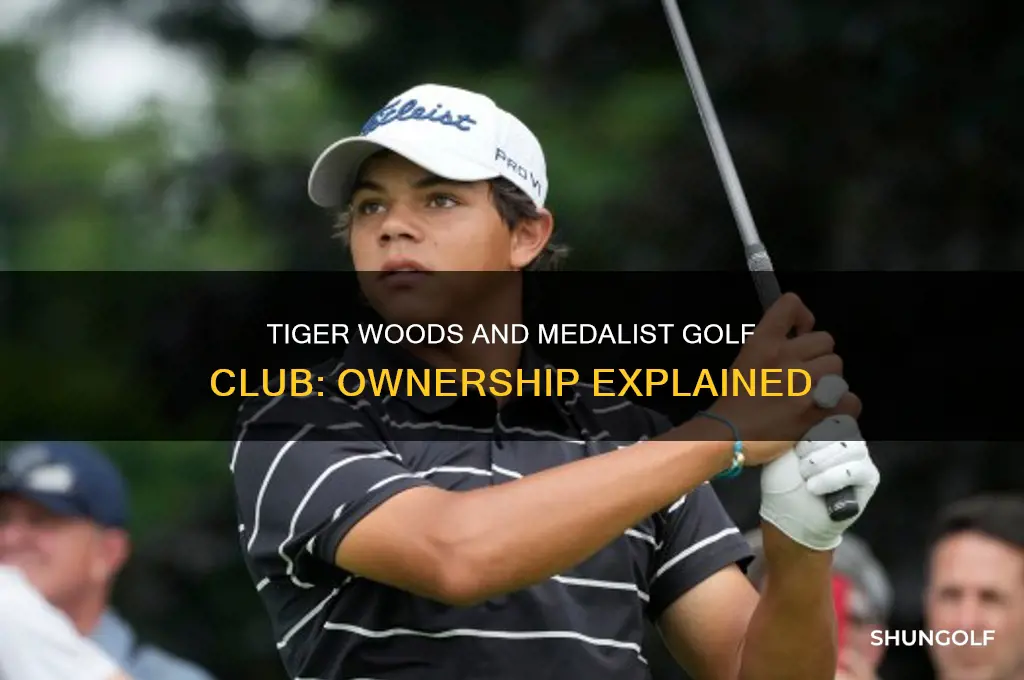 does tiger woods own medalist golf club