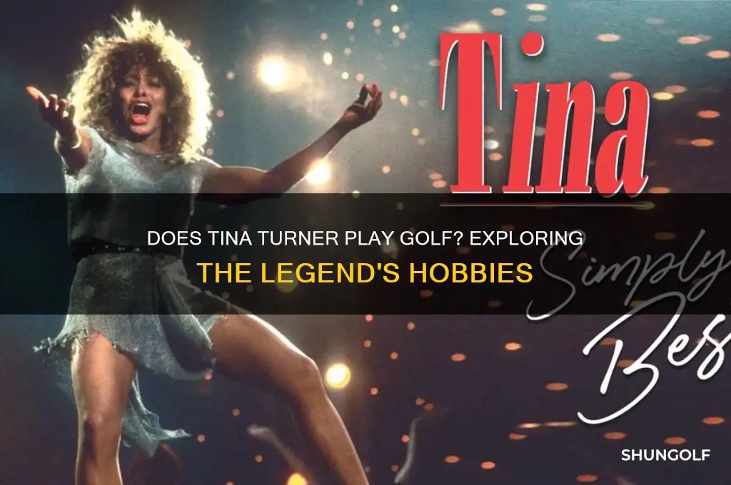 does tina turner play golf