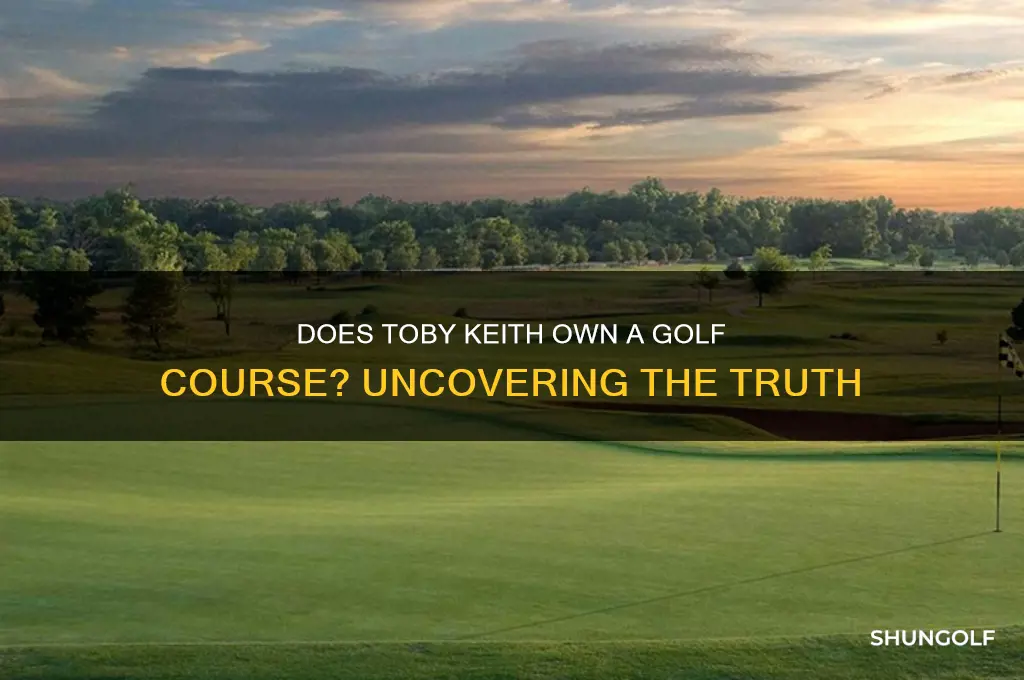 does toby keith own a golf course