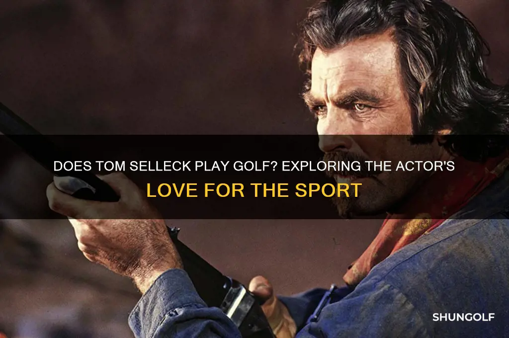 does tom selleck play golf