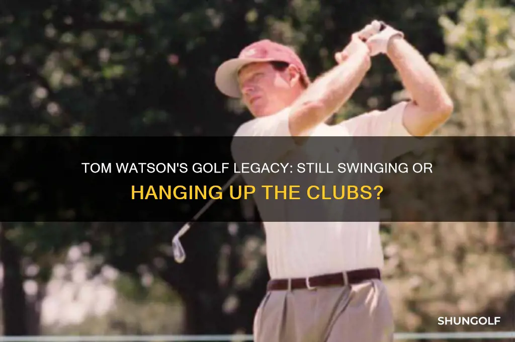 does tom watson play golf anymore