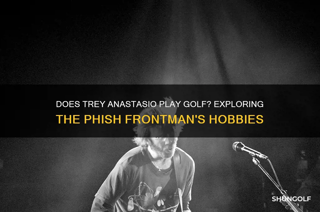 does trey anastasio play golf