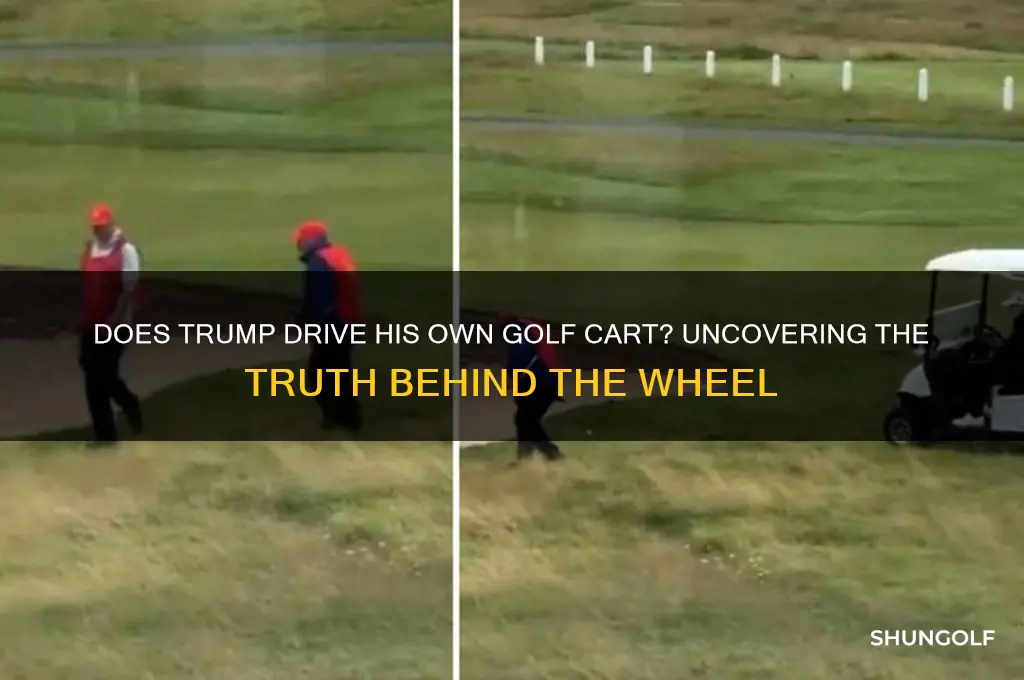 does trump drive his own golf cart