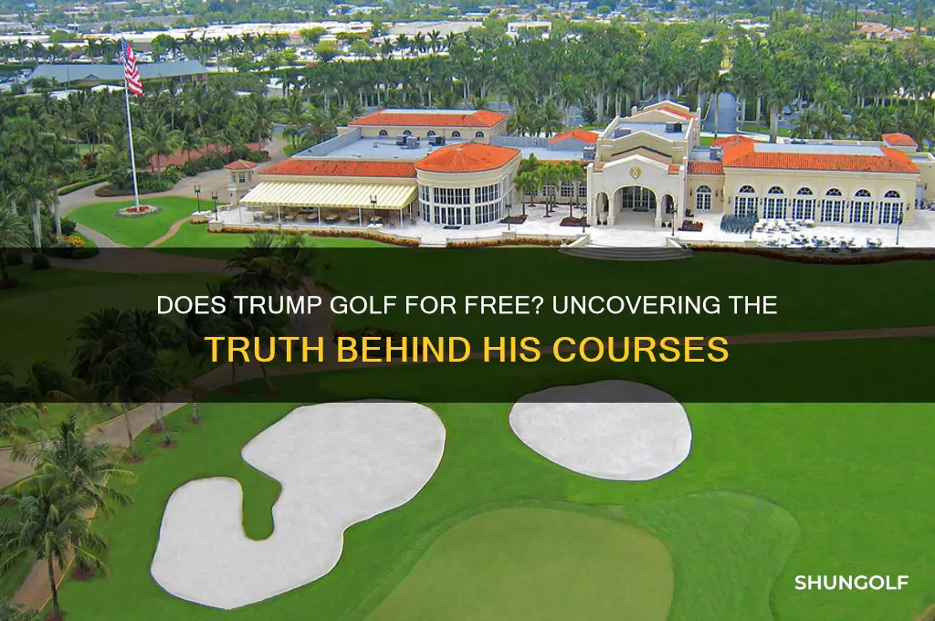 does trump golf for free