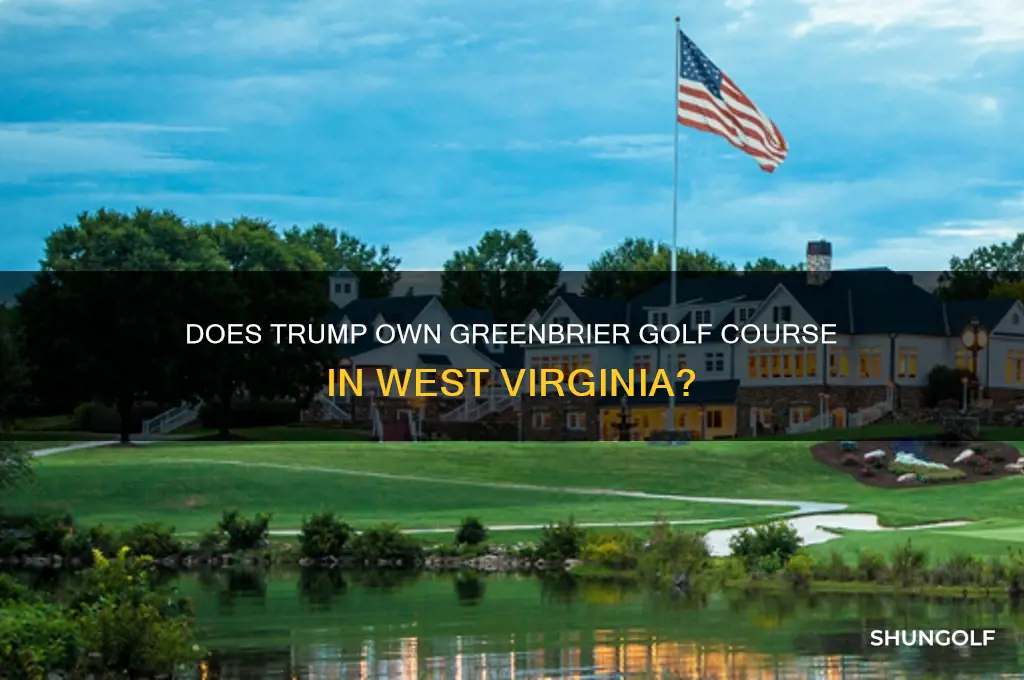 does trump own greenbrier golf course in west va