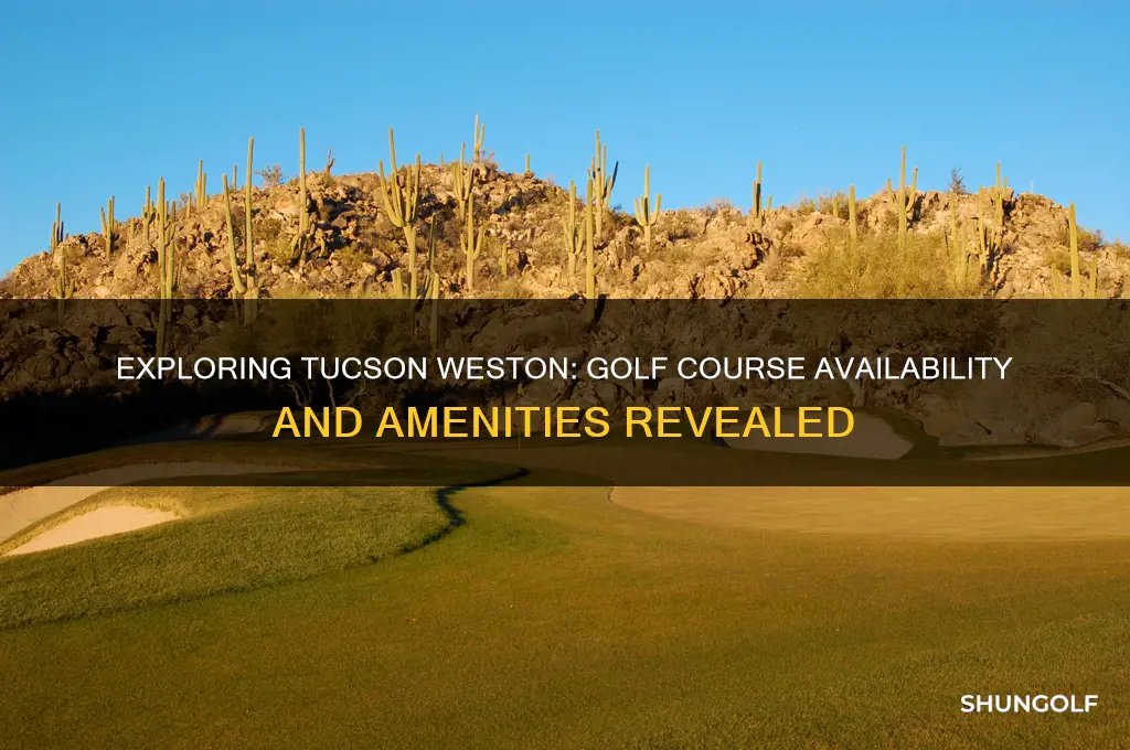 does tucson weston have a golf course