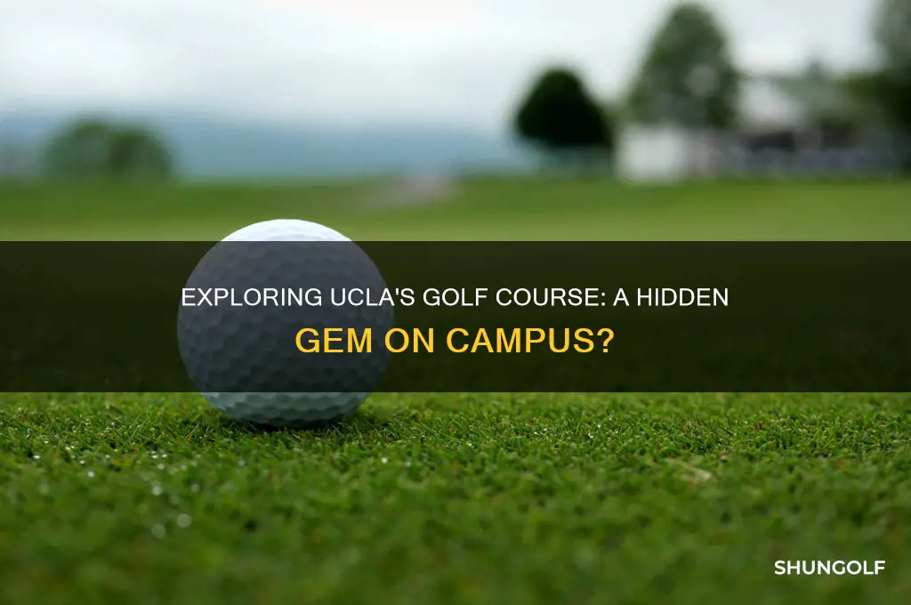 does ucla have a golf course