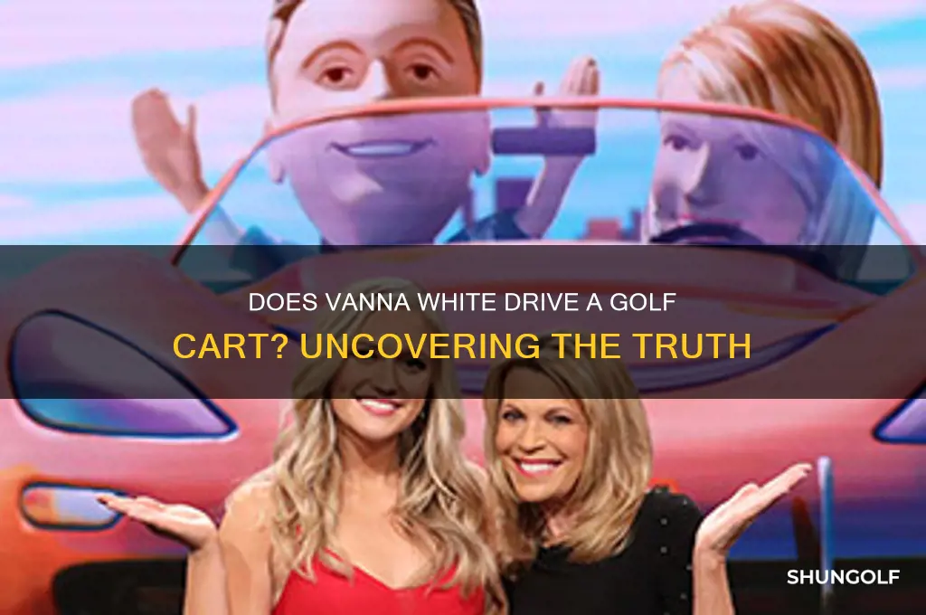 does vanna white drive a golf cart