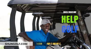 How Vaseline Can Improve Your Golf Game