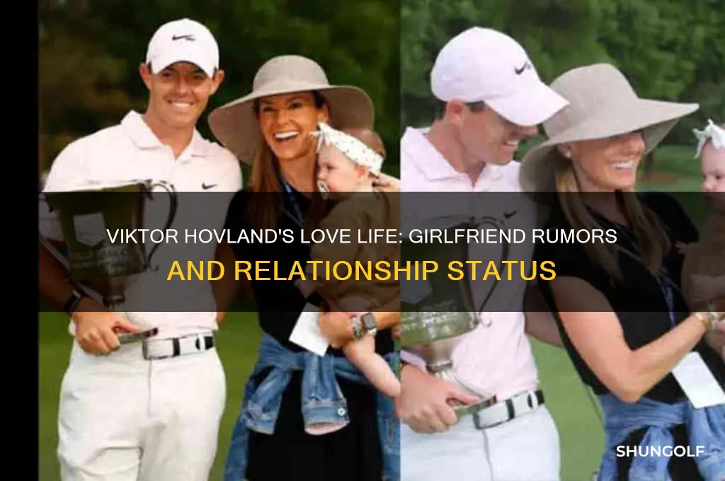 does viktor hovland the golfer have a girlfriend