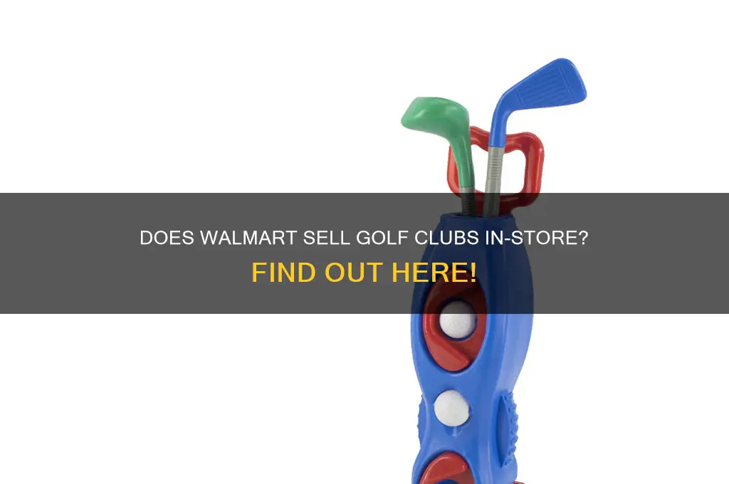 does wal mart sell golf clubs in the store