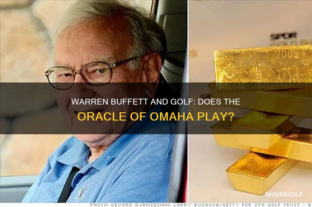 does warren buffett play golf