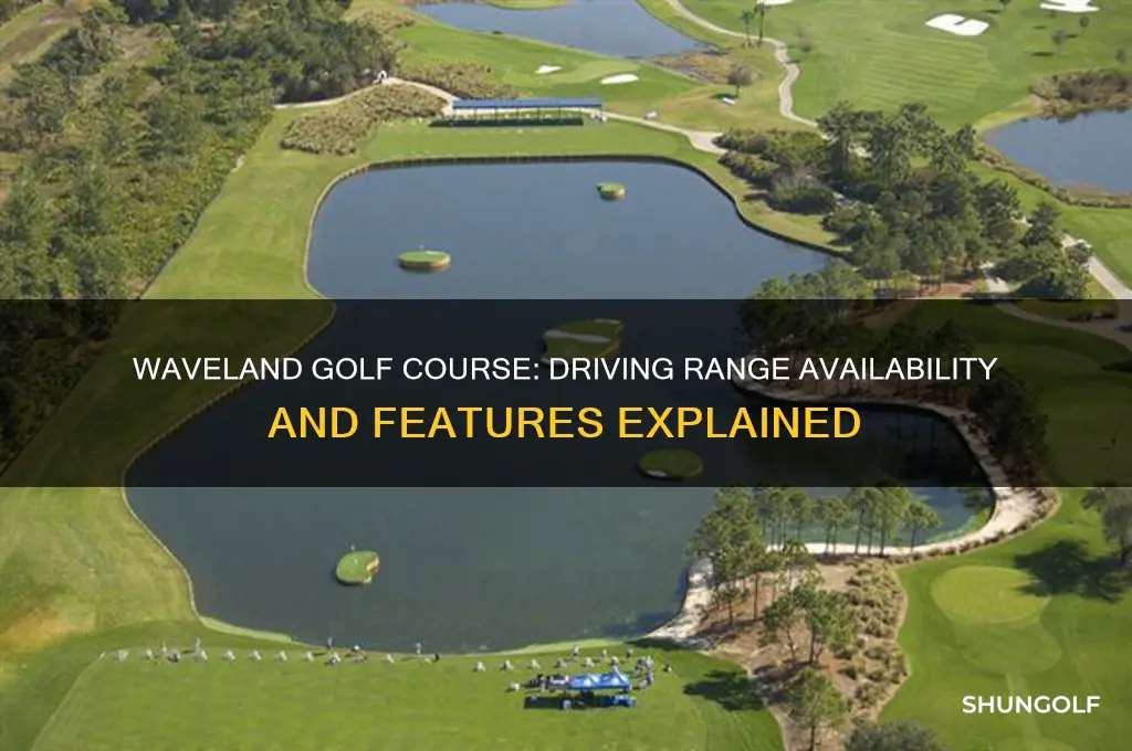 does waveland golf course have a driving range