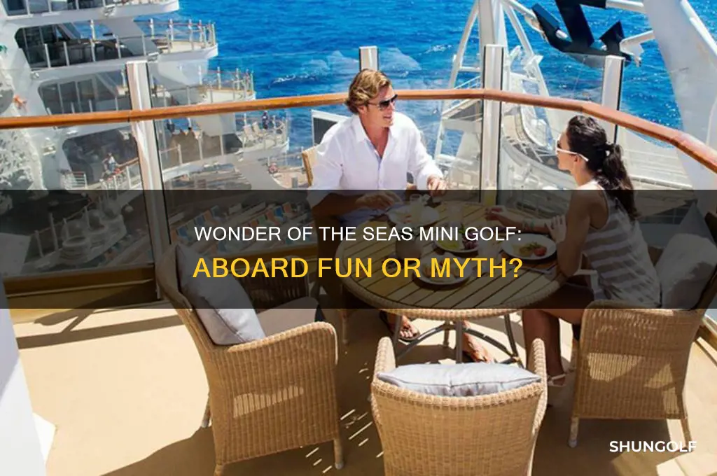 does wonder of the seas have mini golf