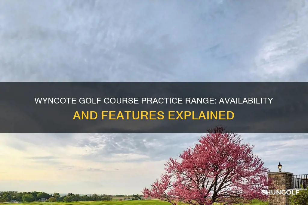 does wyncote golf course have practice range