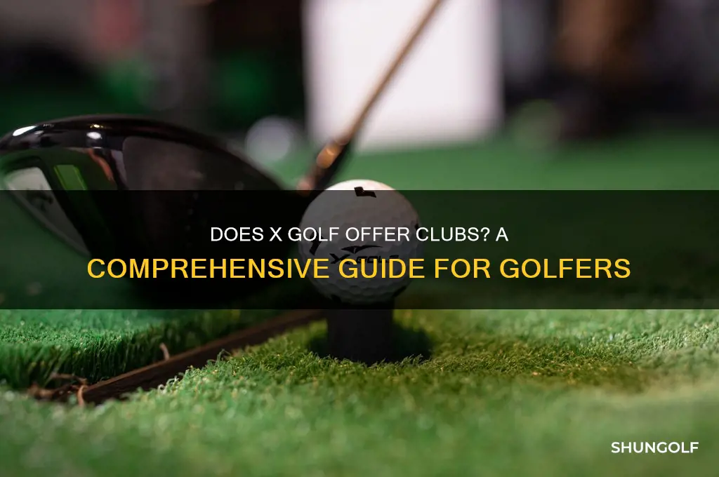 does x golf have clubs