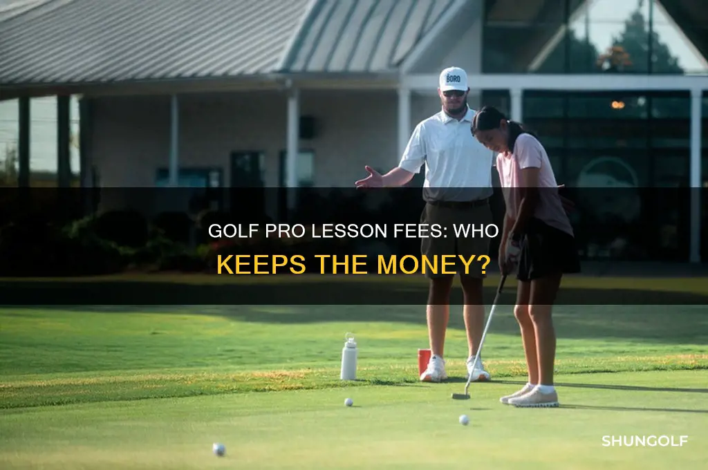 does your golf pro keep the money from a lesson