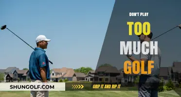 Avoid Overdoing It: Why Too Much Golf Can Harm Your Game